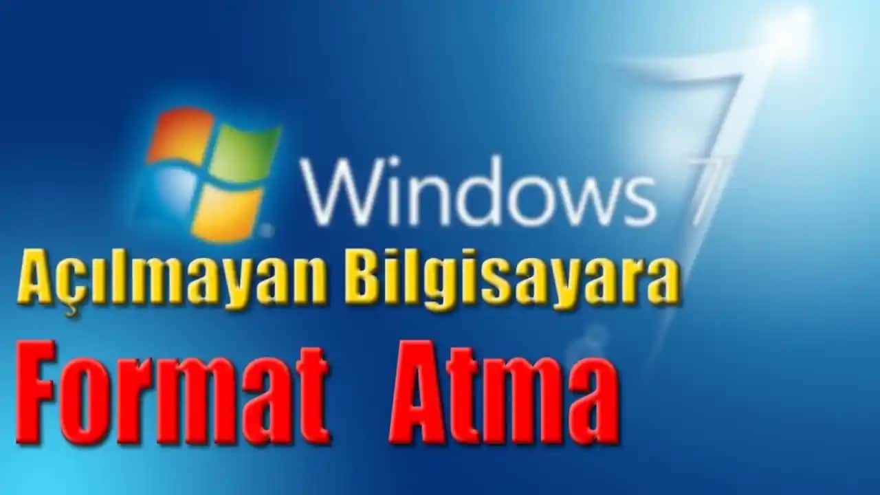 Açılmayan Bilgisayara Güvenli Format Atma Yöntemleri ve Adımlar