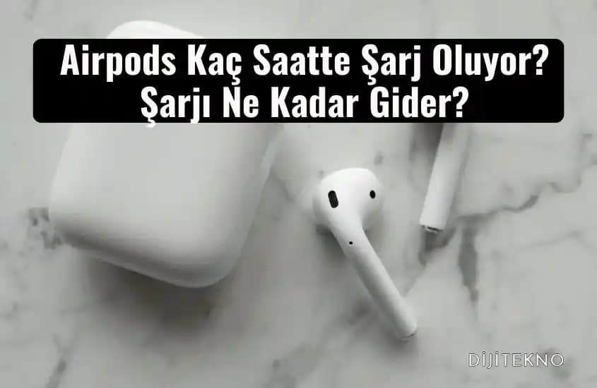 2025'te AirPods Pro Şarj Süresi: Gerçek Kullanımda Neler Değişti?