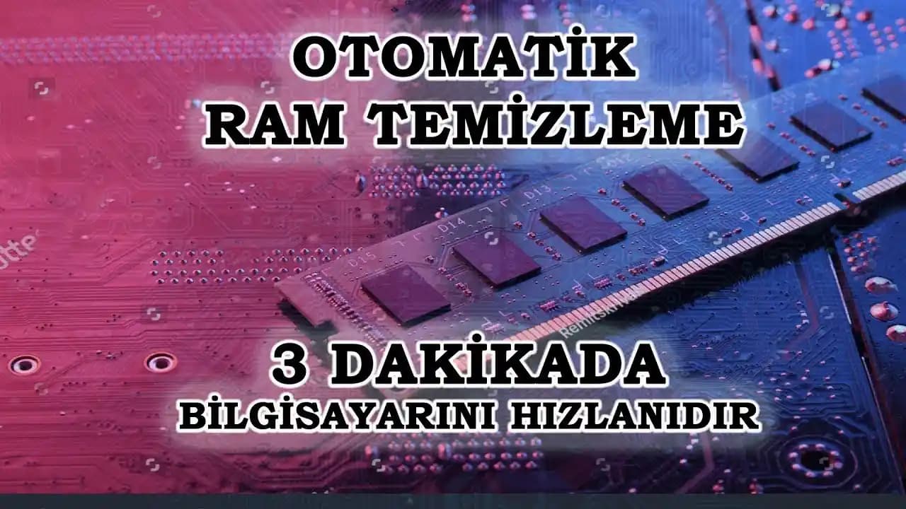 Bilgisayar RAM Temizleme ve Optimizasyon Yöntemleri Performansı Artırmak İçin