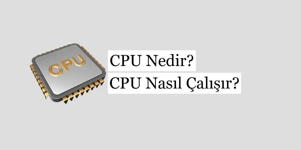 Bilgisayarların Beyni: CPU'nun Temel İşlevleri ve Bilgisayar Performansındaki Rolü
