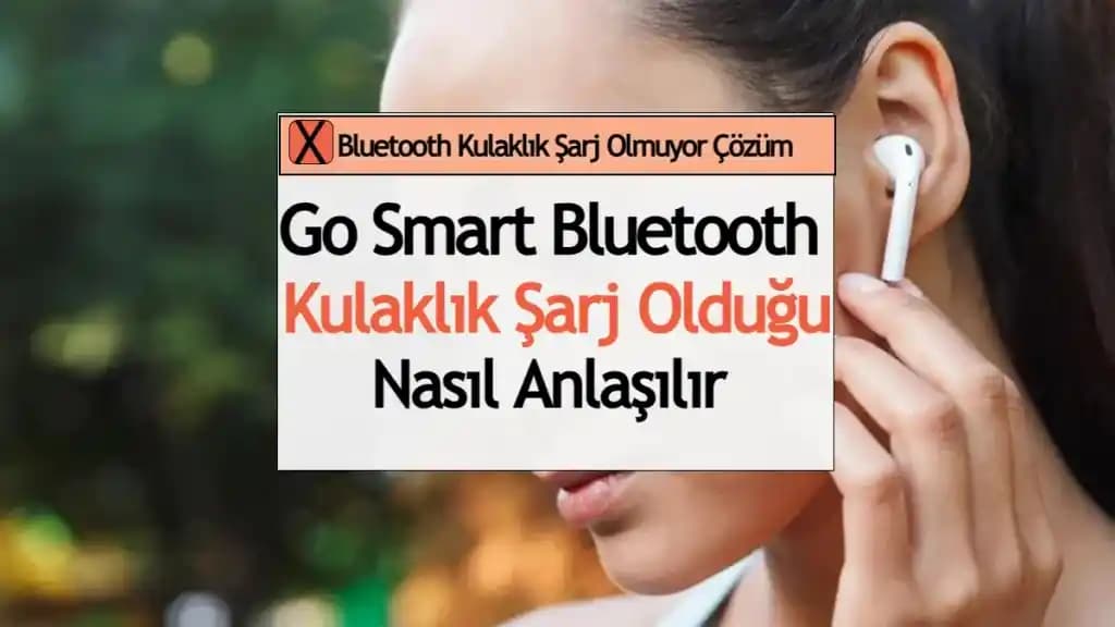 Bluetooth Kulaklık Şarj Olmuyor: Nedenleri ve Çözümler