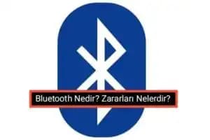 Bluetooth Teknolojisi Nedir, Kullanım Alanları ve Güvenlik Riskleri Hakkında Bilgi