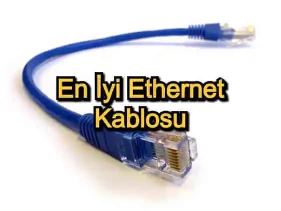En İyi Ethernet Kablosu Seçimi: Hızlı ve Stabil İnternet İçin Rehber