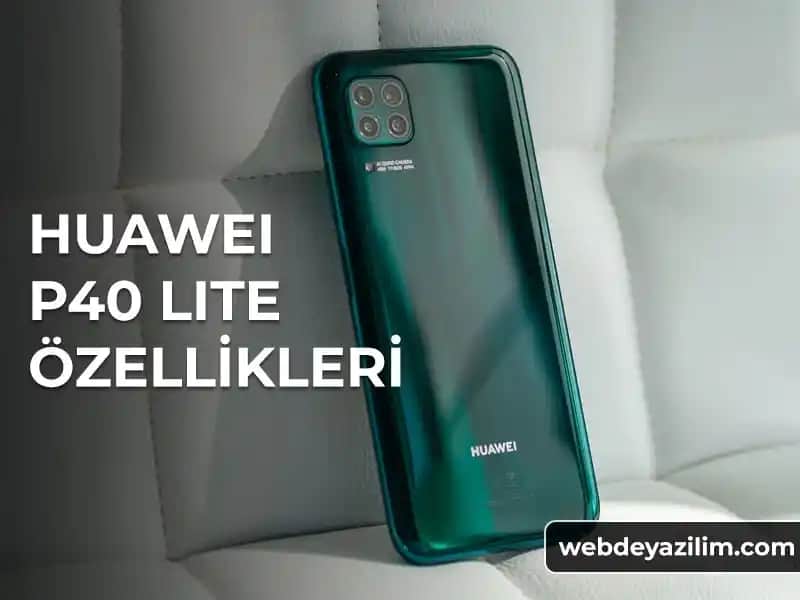 Huawei Telefon Özellikleri ve Serileri: Tasarım, Performans ve Yenilikler