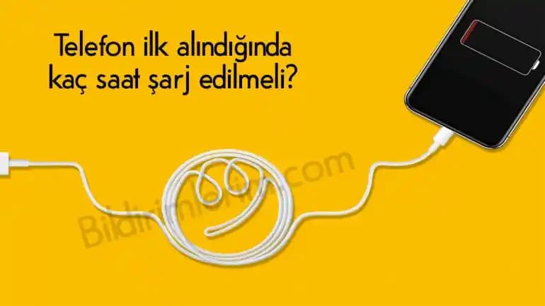 Yeni Telefonun İlk Şarjı ve Pil Sağlığını Koruma Yöntemleri
