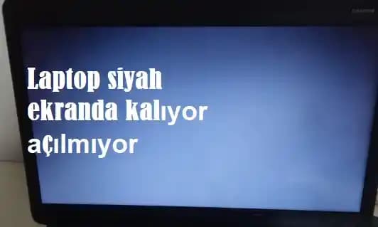 Bilgisayar Siyah Ekranda Kalıyor ve Açılmıyor: Çözüm Rehberi