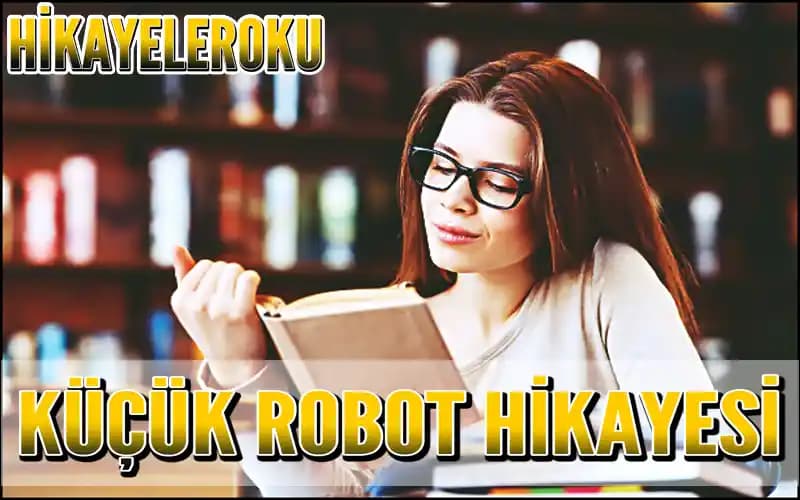 2025'te Çocuklar İçin Robot Hikayeleriyle Teknolojiye Büyüleyici Yolculuk