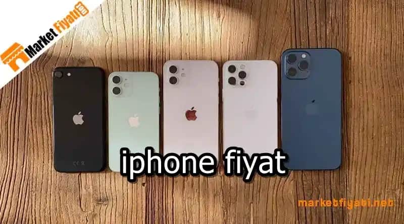 iPhone Telefon Fiyatları ve Modelleri 2023 Güncel Bilgilerle Analizi
