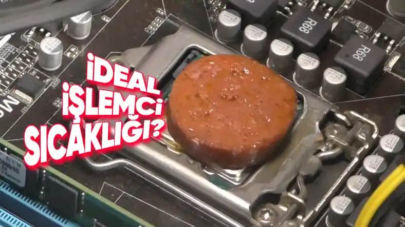 İşlemci Sıcaklığı Ne Olmalı? Performans ve Dayanıklılık İçin Doğru Sıcaklık Seviyeleri