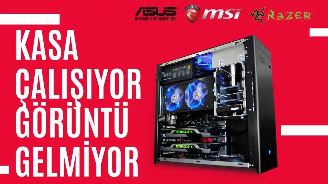 Kasa Çalışıyor Ama Ekran Gelmiyor Sorunu ve Çözüm Yolları Rehberi