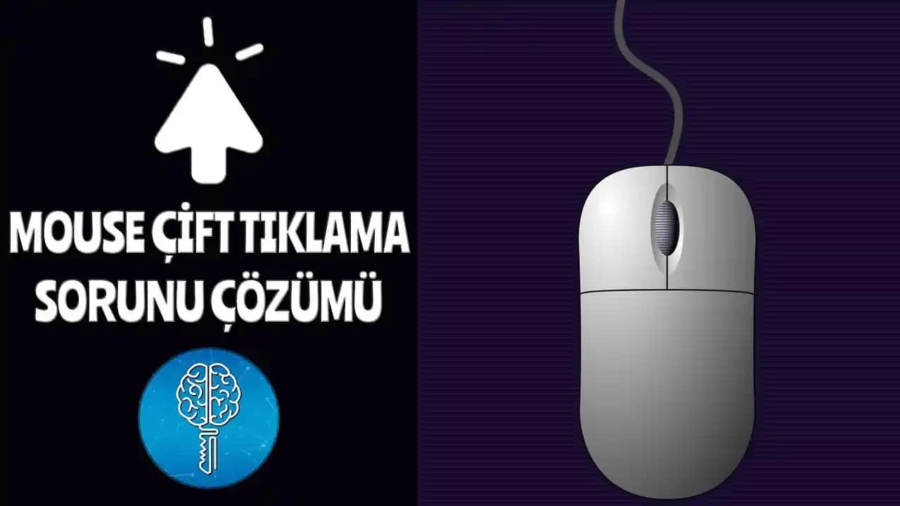 Mouse Çift Tıklama Sorunu Nedenleri ve Etkili Çözüm Yöntemleri