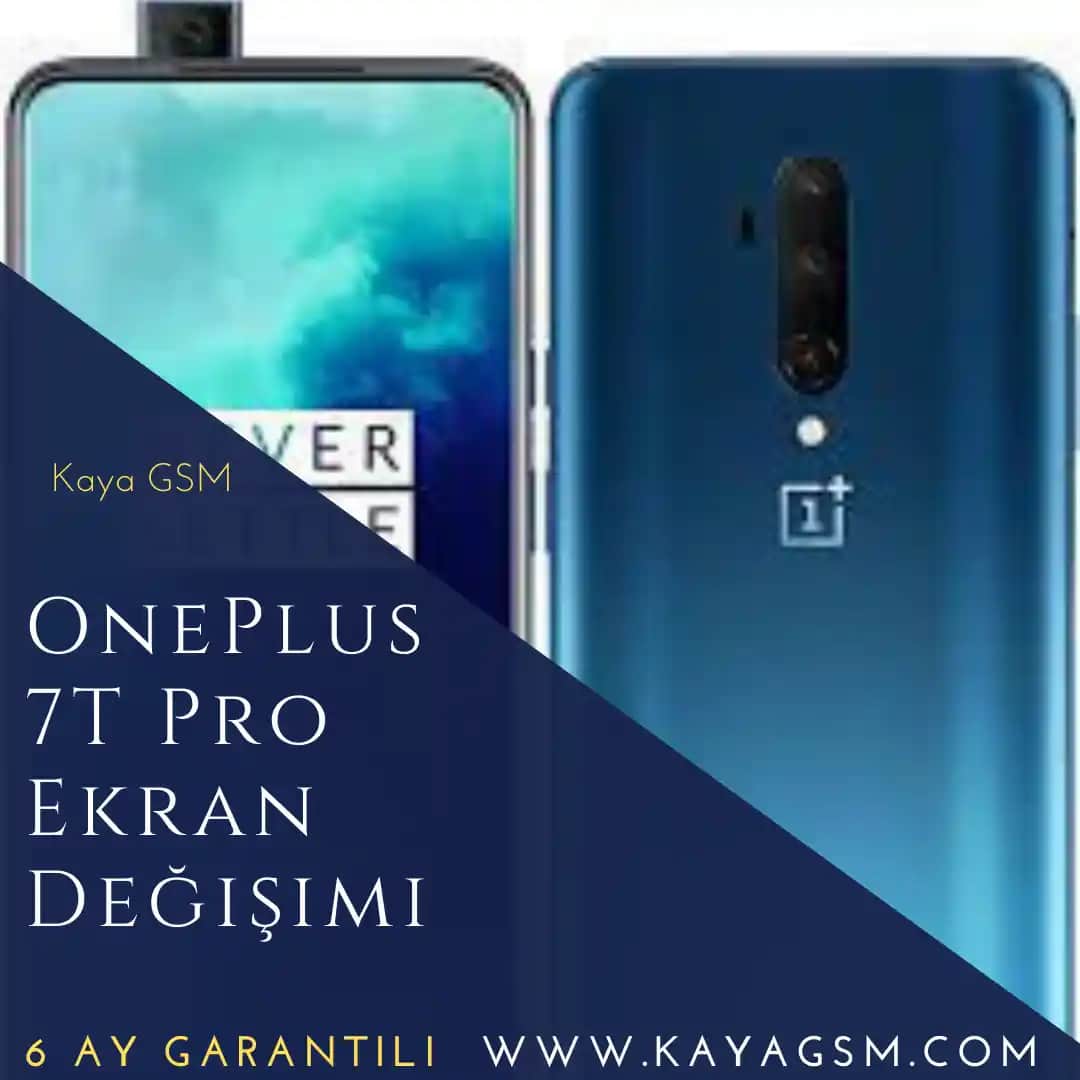 OnePlus 7T Ekran Özellikleri ve Onarım Süreçleri Hakkında Detaylı Bilgi