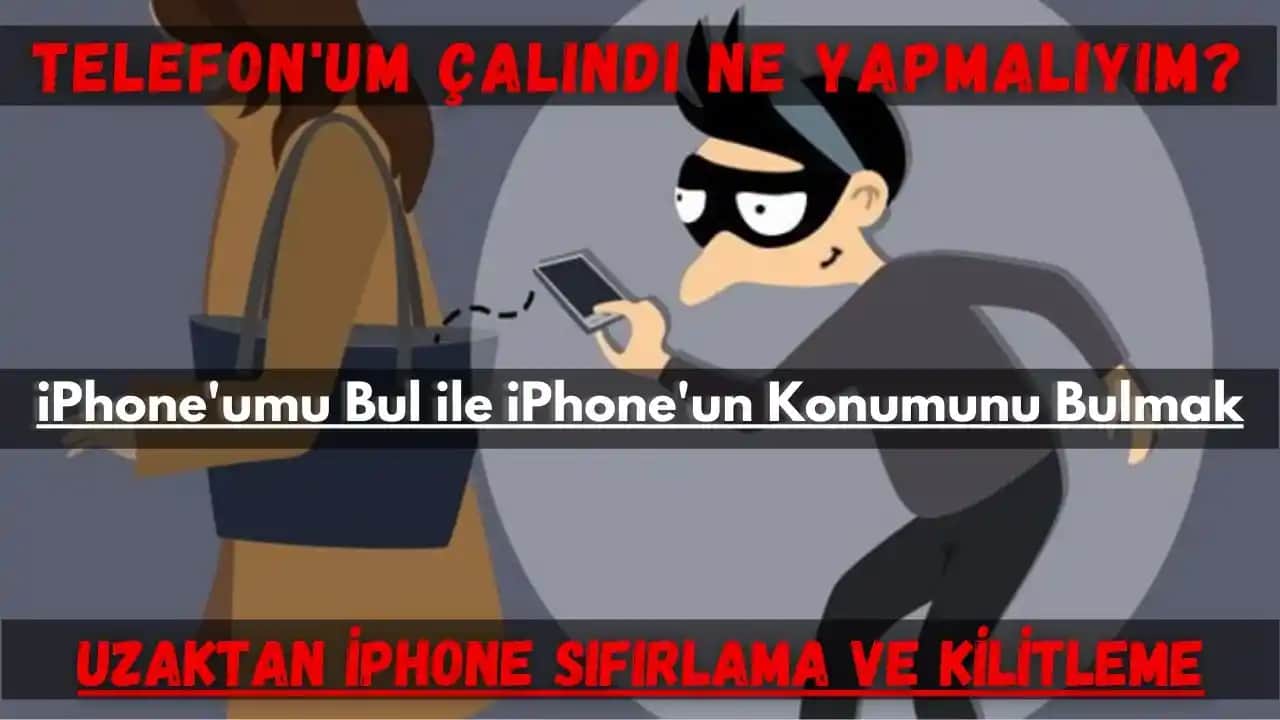 Telefon Çalındığında Yapılması Gerekenler ve Güvenlik Önlemleri Rehberi