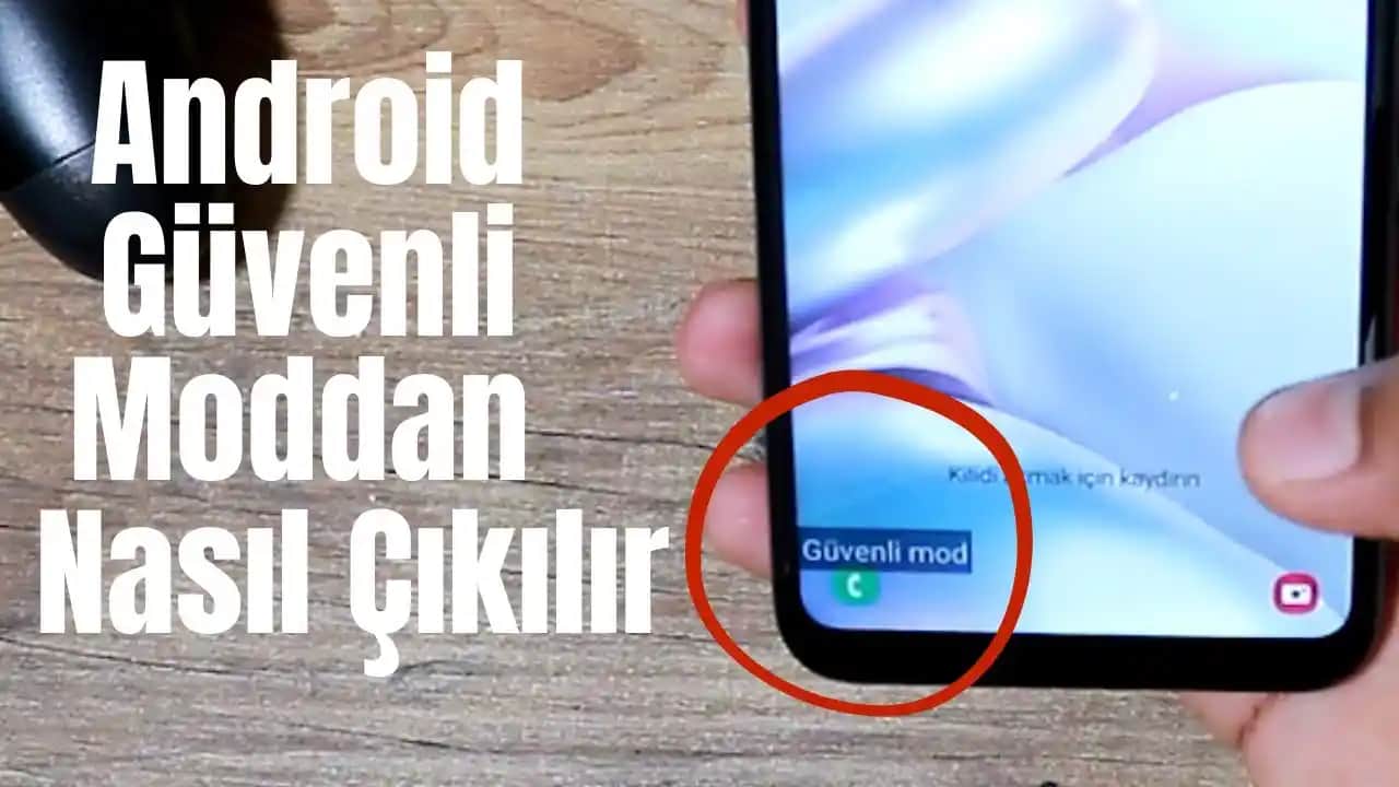 Telefonlarda Güvenli Moddan Nasıl Çıkılır: Adım Adım Rehber ve İpuçları