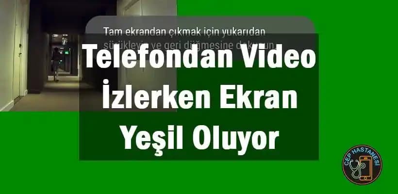 Telefonlarda Tam Ekran Film ve Dizi İzleme Sorunlarını Çözme Yöntemleri