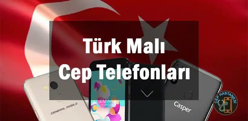 Türk Malı Cep Telefonları Güncel Durumu ve Gelecek Potansiyeli