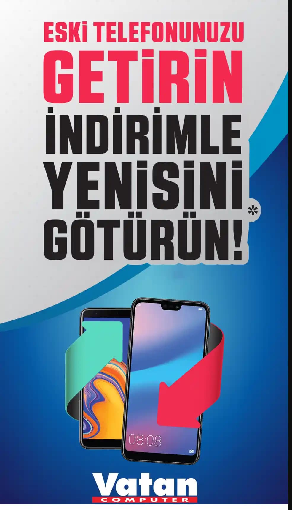 2025'te Vatan Bilgisayar'ın Eskiyi Getir Yeniyi Götür Kampanyasıyla Tasarruf Ed!