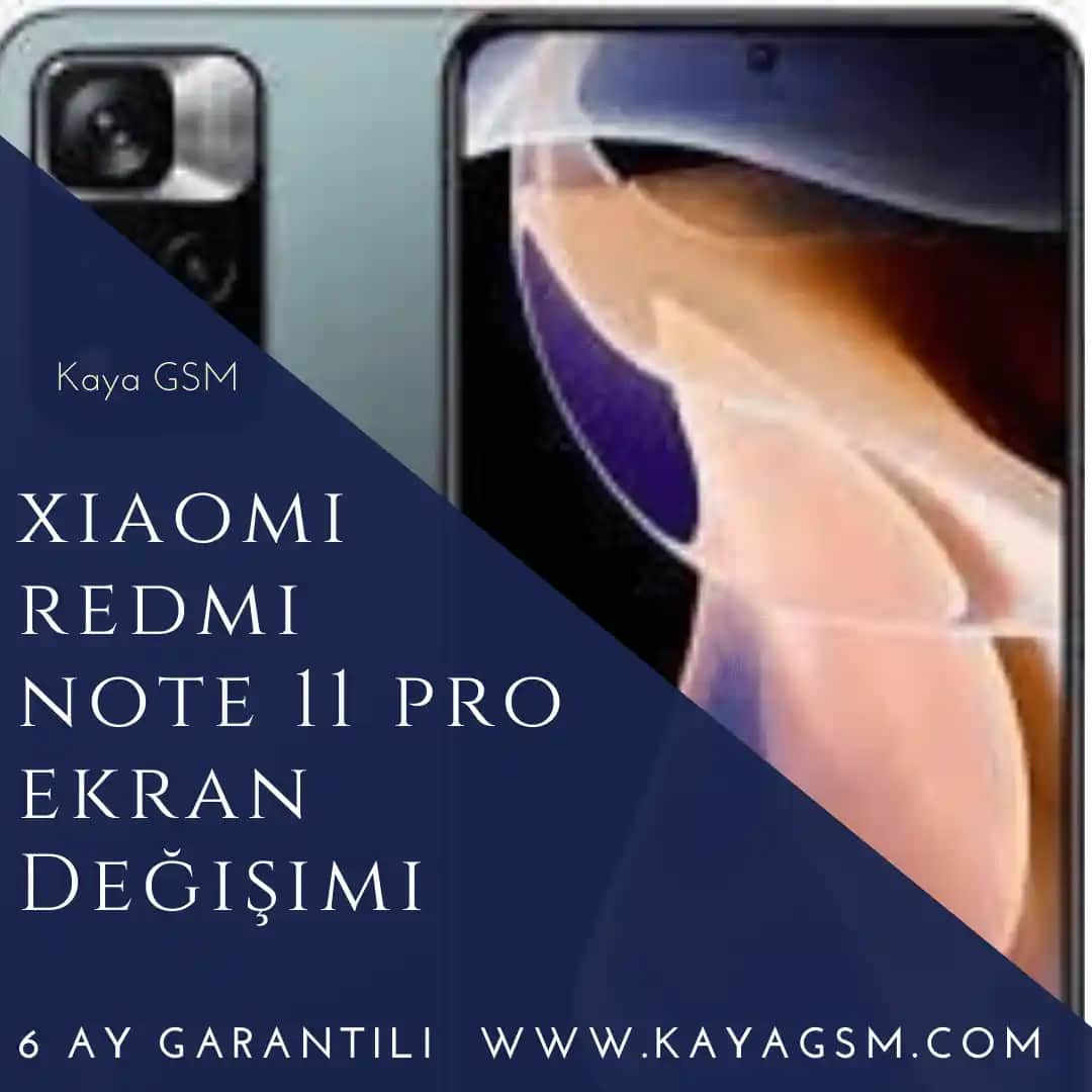 Xiaomi Redmi Note 11 Pro Ekran Değişimi Rehberi: Adım Adım Bilmeniz Gerekenler