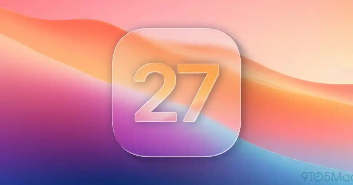 iOS 27 Güncellemesi: Yenilikler, Performans İyileştirmeleri ve Kullanıcı Talepleri