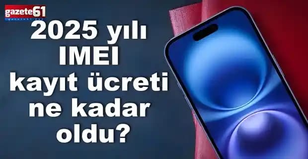 2025 Yılında IMEI Değiştirme Ücreti ve Yasal Düzenlemelerde Beklenen Değişiklikler