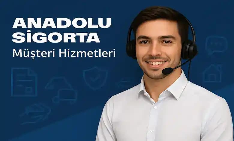 Anadolu Sigorta Telefon Müşteri Hizmetleri ile Hızlı ve Güvenilir Sigorta Destek