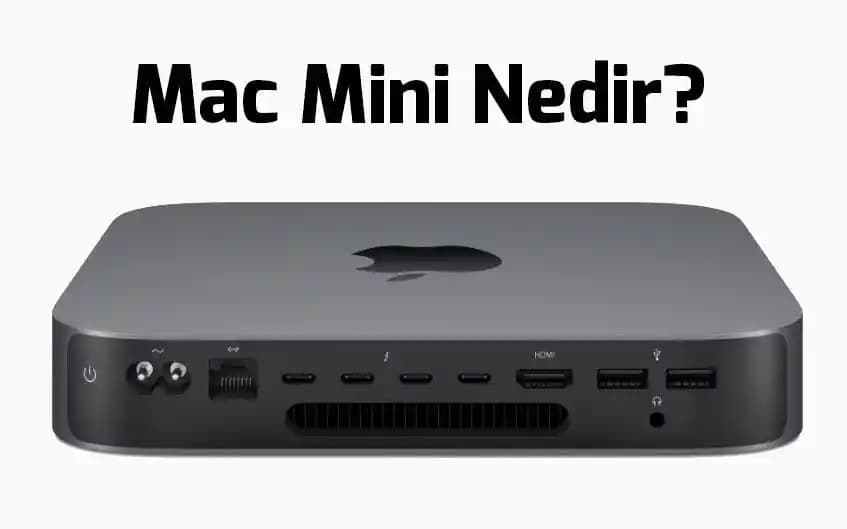 Apple Mac Mini Nedir? Detaylı İnceleme ve Teknik Özellikler 2024