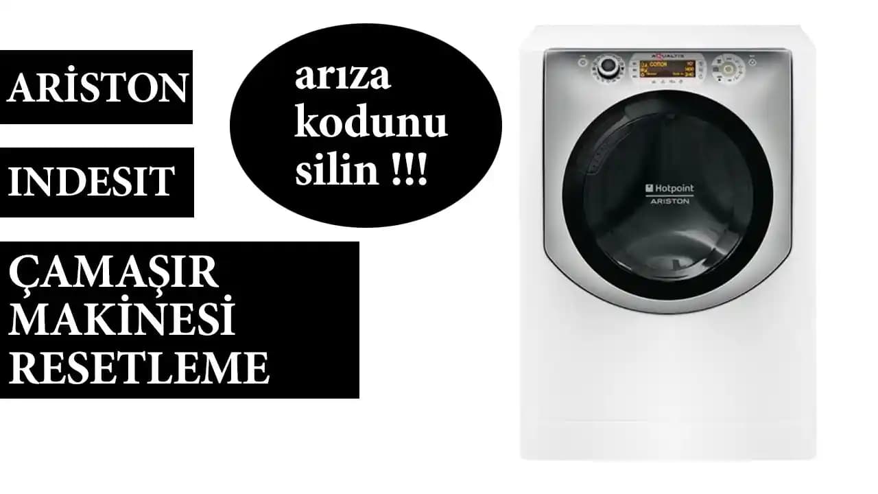 Ariston Çamaşır Makinesi Resetleme Yöntemleri ve Sorun Giderme Rehberi