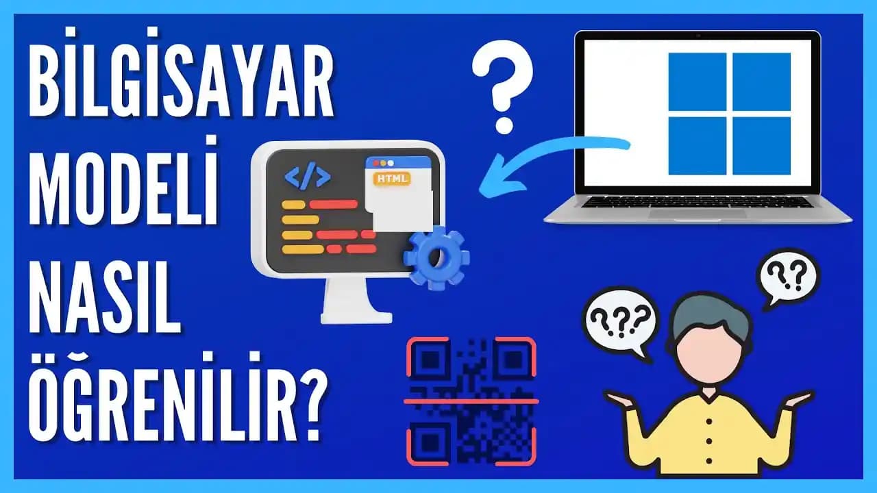 Bilgisayar Modeli Nasıl Öğrenilir? Windows, MacOS ve Linux İçin Detaylı Rehber