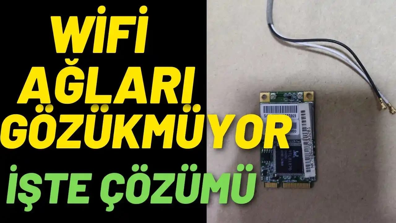 Bilgisayarda Wi-Fi Ağları Görünmüyor Sorunu: Nedenleri ve Etkili Çözüm Yöntemleri