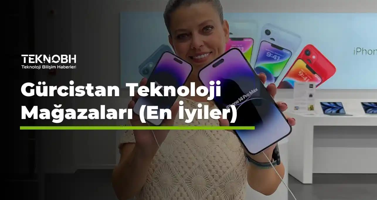 Gürcistan'ın En Ucuz Teknoloji Mağazaları ve Akıllı Alışveriş Rehberi