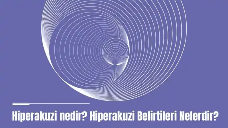 Hiperakuzi Nedir? Belirtileri, Nedenleri ve Etkili Tedavi Yöntemleri