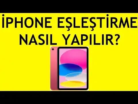 iPhone Eşleştirme Nasıl Yapılır? Bluetooth ve Apple Watch Adım Adım Rehberi