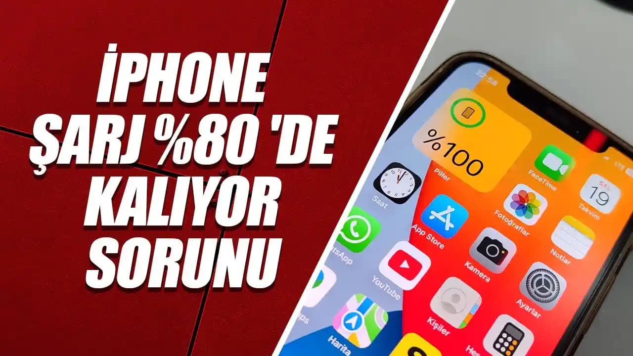 iPhone Şarjının Yüzde 80'de Kalma Nedenleri ve Etkili Çözüm Yöntemleri
