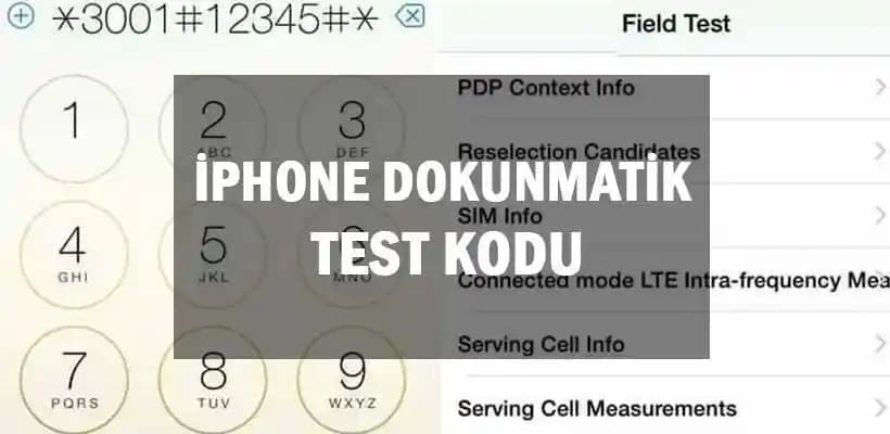 iPhone Test Kodları ile Cihazınızın Donanım ve Yazılımını Etkili Şekilde Kontrol Edin