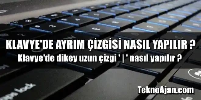 Klavyede Çizgi Nasıl Yapılır? Tire, En Dash ve Em Dash Kullanımı Rehberi