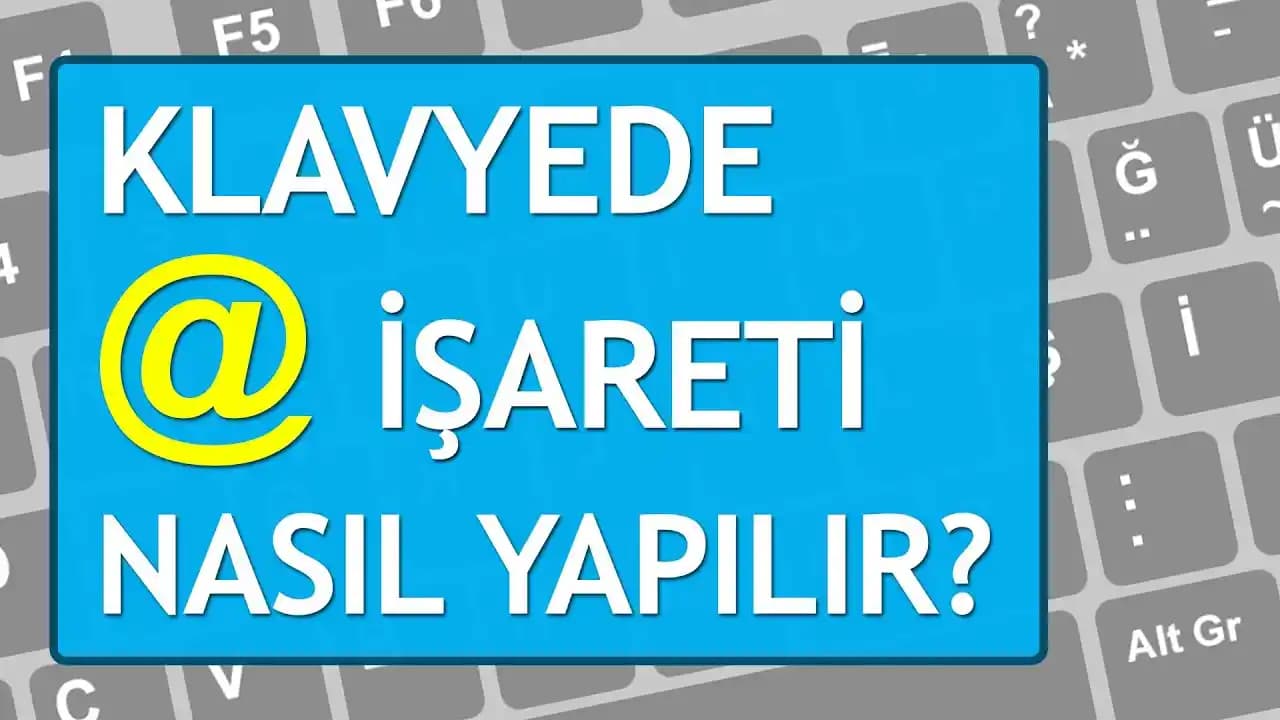 Klavyede @ İşareti Nasıl Yapılır? Windows, macOS ve Mobil Cihazlarda Kullanım Rehberi
