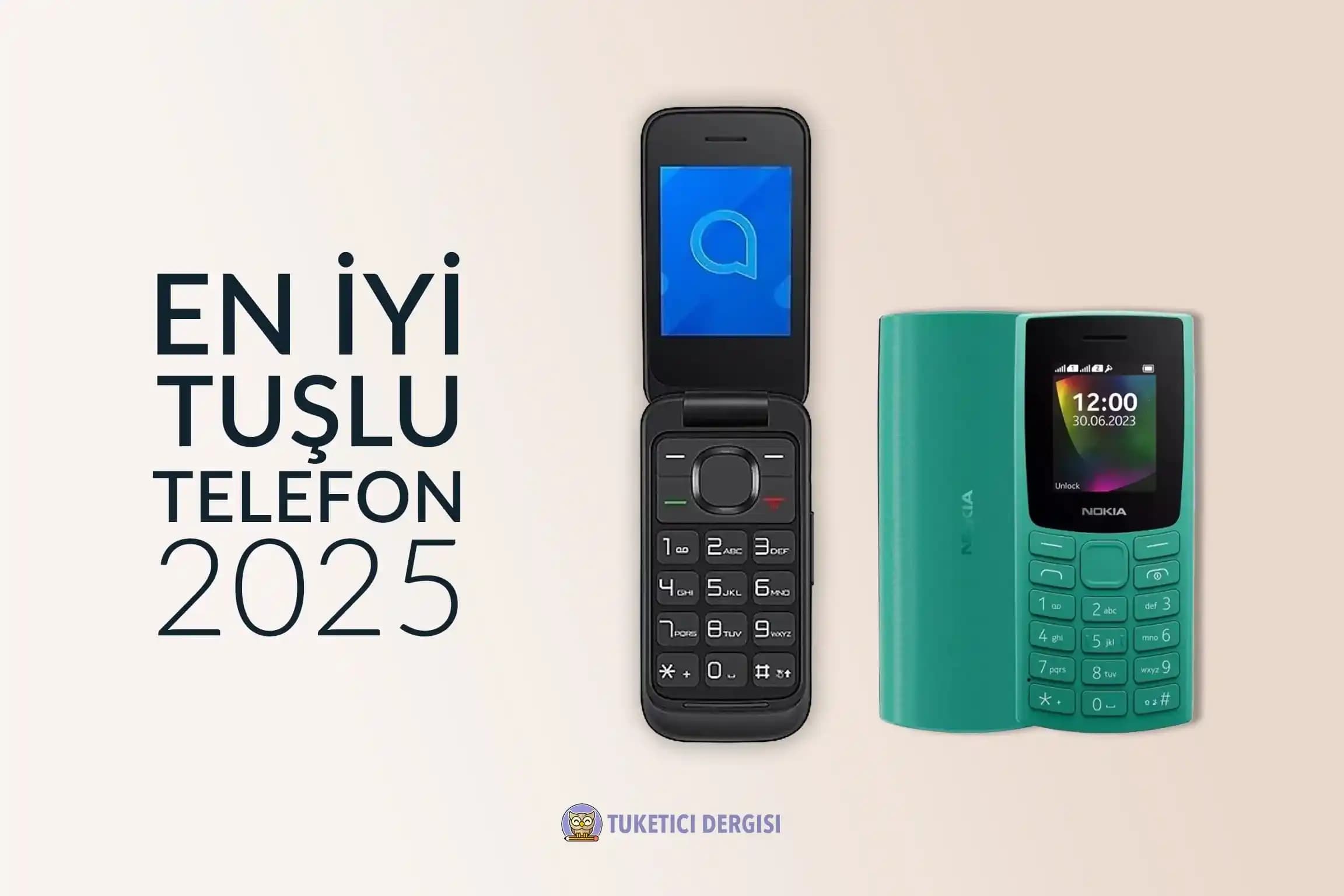 Dayanıklı ve Uzun Pil Ömürlü En İyi Tuşlu Telefon Modelleri ve Seçim Rehberi