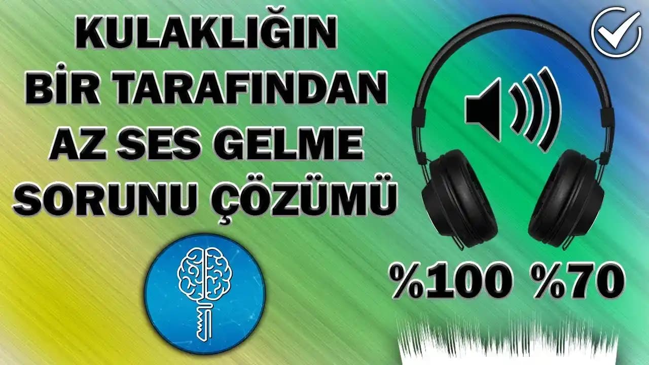 Kulaklığın Tekinden Az Ses Gelmesi Sorunu ve Etkili Çözüm Yöntemleri