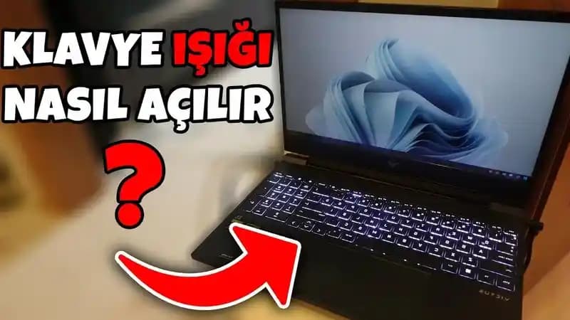 Laptop Işığı Nasıl Açılır? Klavye Işığı Ayarları ve Sorun Giderme Rehberi