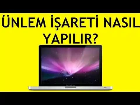 MacBook'ta Ünlem İşareti Nasıl Yapılır? Pratik ve Detaylı Rehber