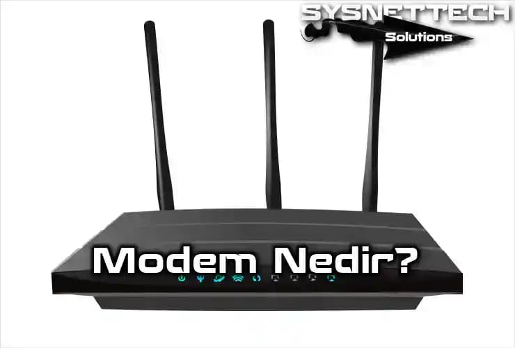 Modem Nedir? Modem Türleri, Çalışma Prensibi ve Doğru Modem Seçimi Rehberi