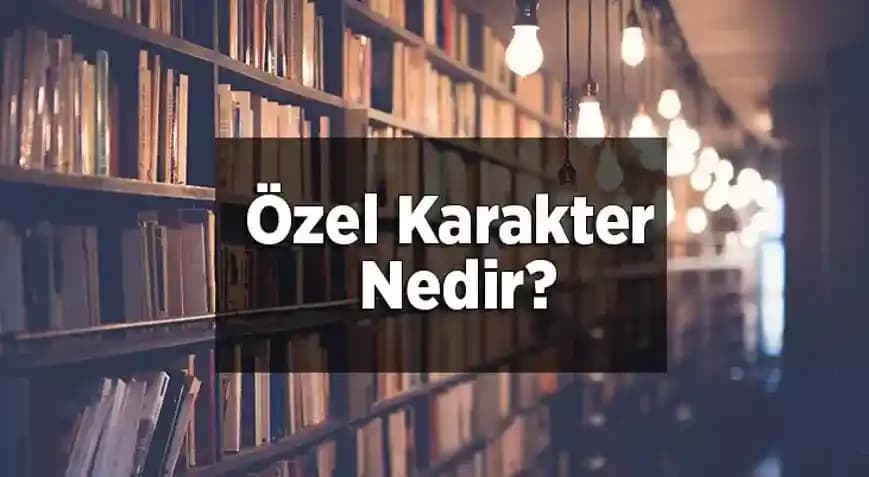 Özel Karakterlerin Teknolojideki Rolü ve Dijital İletişimde Önemi