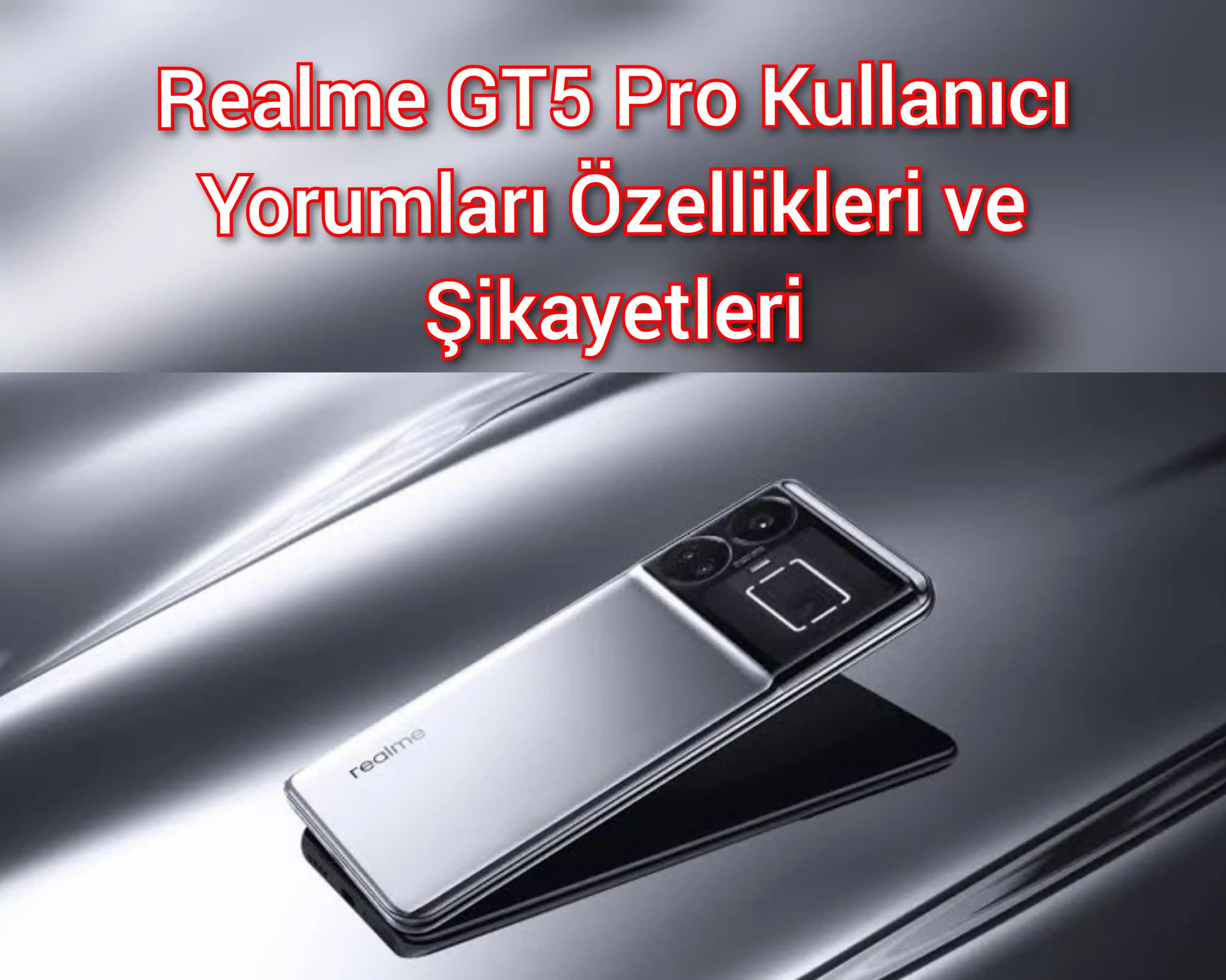Realme Türkiye ve Dünya Kullanıcı Yorumları: Fiyat-Performans ve Teknik Özellikler