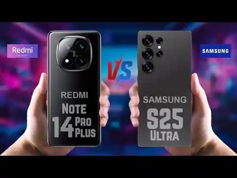 S25 ve Redmi Note 14 Pro Plus: Performans, Kamera ve Tasarım Karşılaştırması
