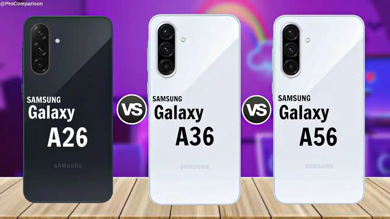 Samsung A36 ve A26 Karşılaştırması: Performans, Kamera ve Fiyat Analizi