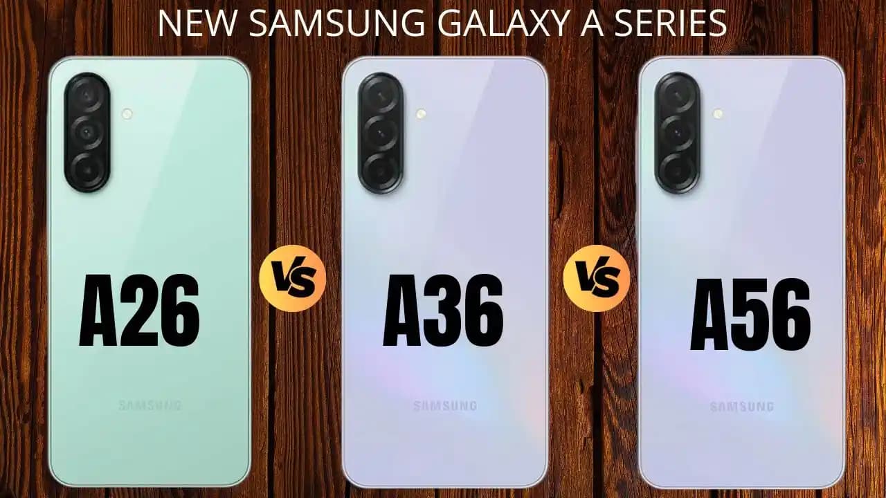 Samsung A56 ve A26 Karşılaştırması: Performans, Kamera ve Fiyat Analizi