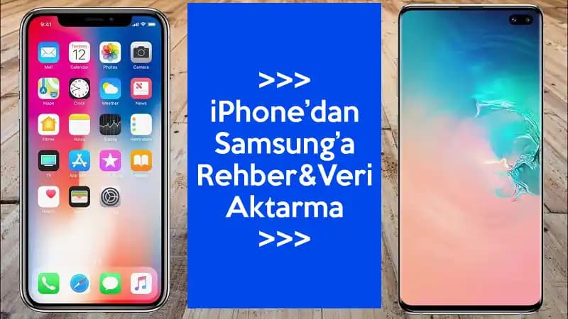 Samsung'dan iPhone'a Veri Aktarma: Android'den iOS'a Geçiş İçin Kapsamlı Rehber