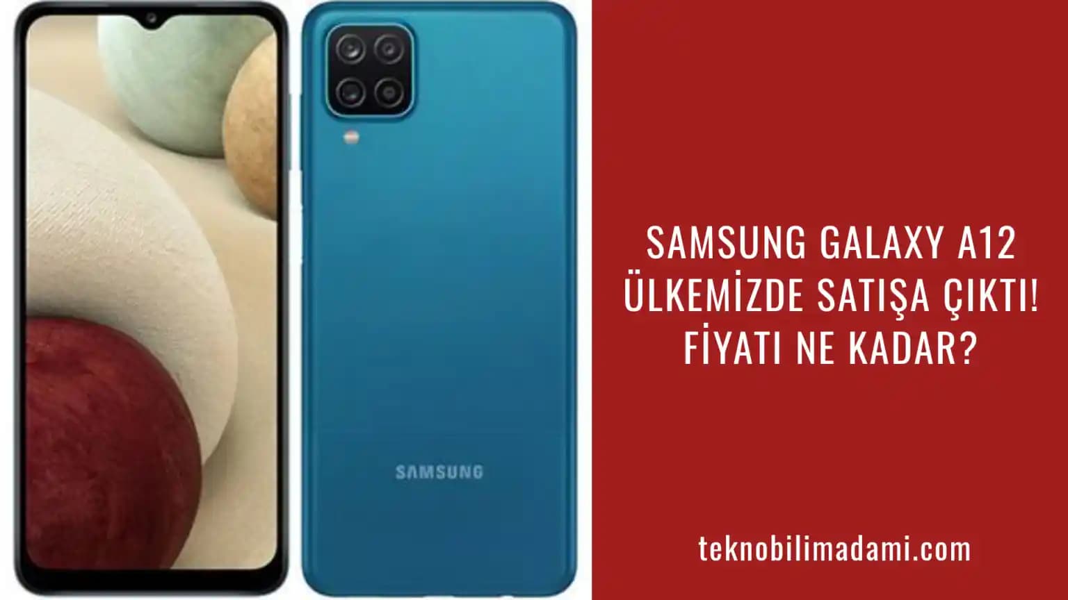 Samsung Galaxy A12 Teknik Özellikleri ve 2020 Çıkış Yılı Detayları