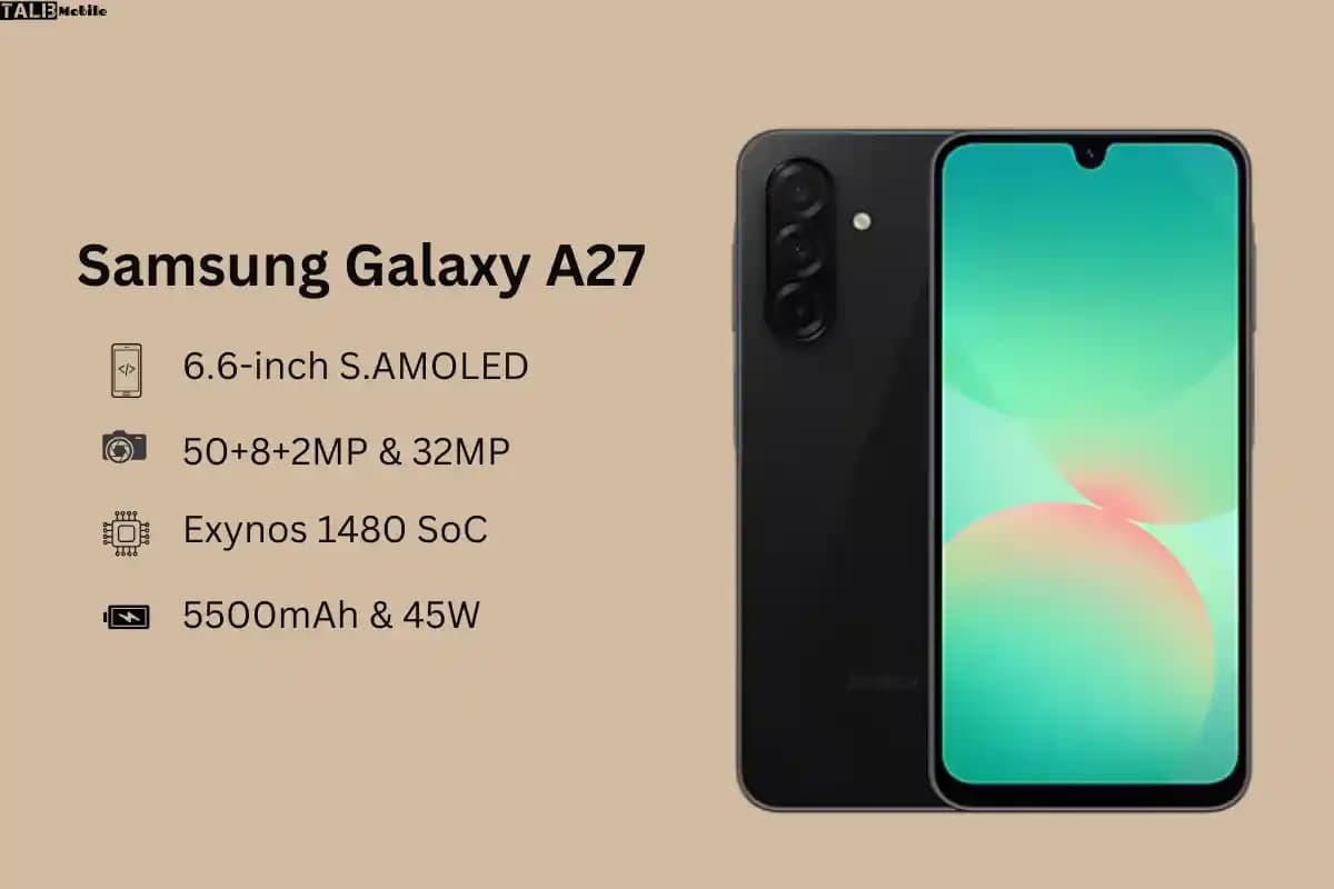 Samsung Galaxy A27 İncelemesi: Orta Segmentte Güçlü ve Uygun Fiyatlı Akıllı Telefon