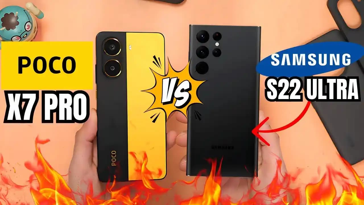 Samsung Galaxy S22 ve Poco X7 Pro: Performans, Tasarım ve Fiyat Karşılaştırması